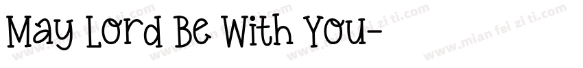 May Lord Be With You字体转换